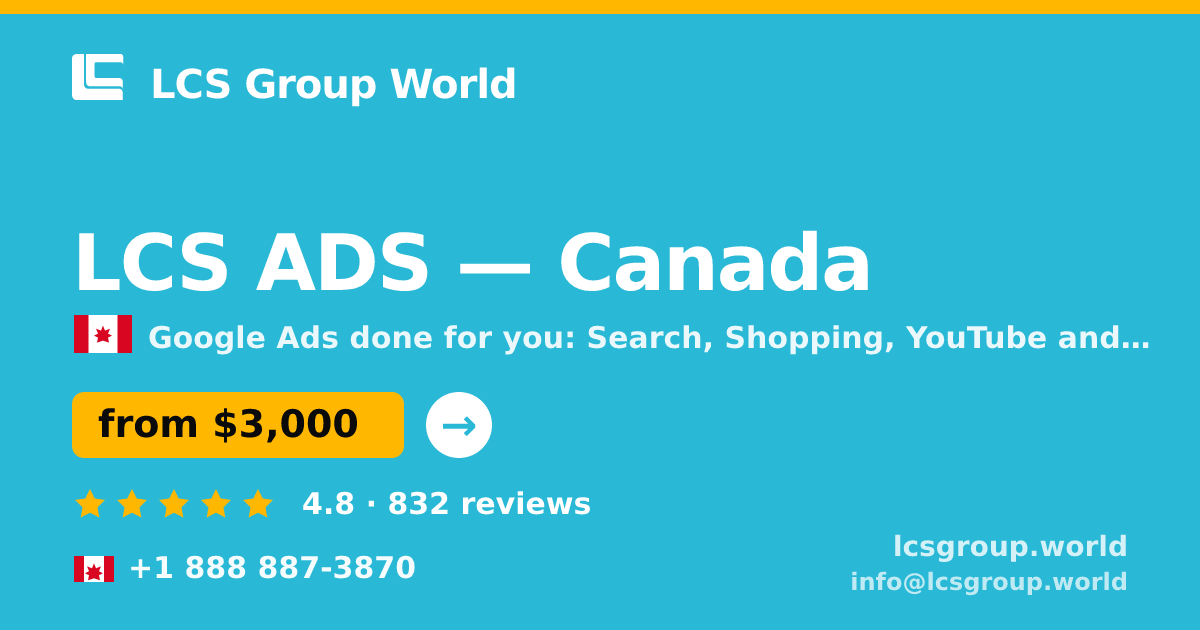 LCS ADS in Canada — from $3,000/mo, rated 4.8/5 by 832 clients. LCS Group World.