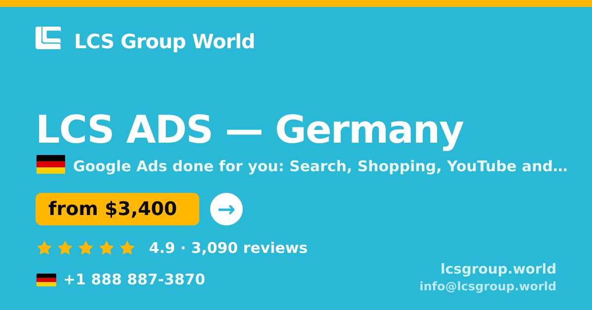 LCS ADS in Germany — from $3,400/mo, rated 4.9/5 by 3090 clients. LCS Group World.