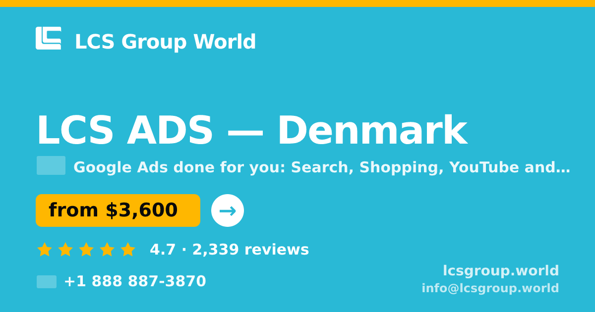 LCS ADS in Denmark — from $3,600/mo, rated 4.7/5 by 2339 clients. LCS Group World.