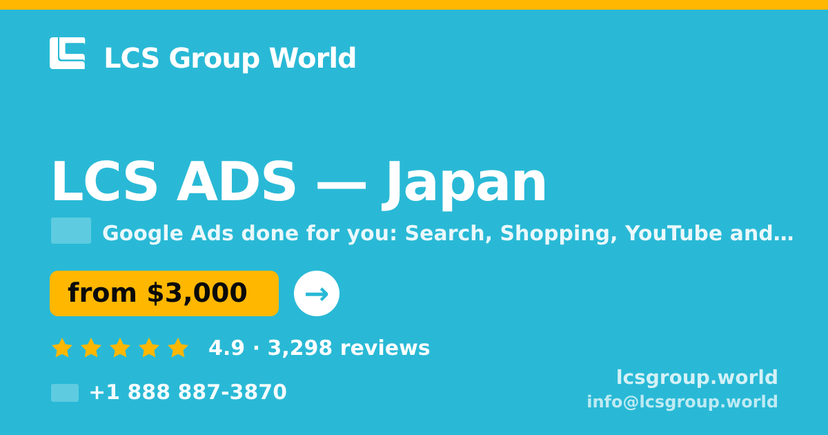 LCS ADS in Japan — from $3,000/mo, rated 4.9/5 by 3298 clients. LCS Group World.