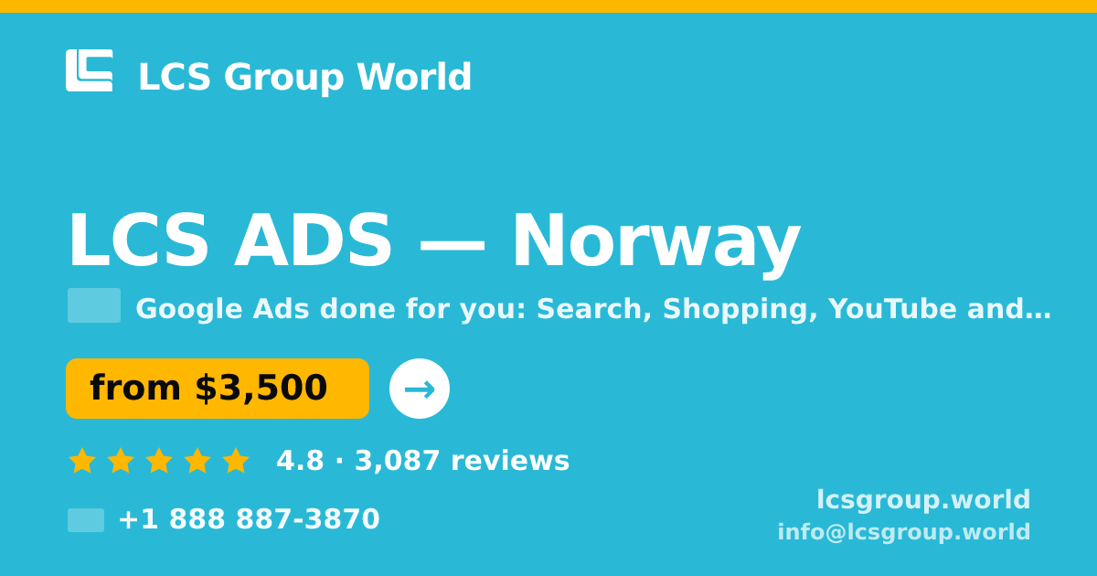 LCS ADS in Norway — from $3,500/mo, rated 4.8/5 by 3087 clients. LCS Group World.