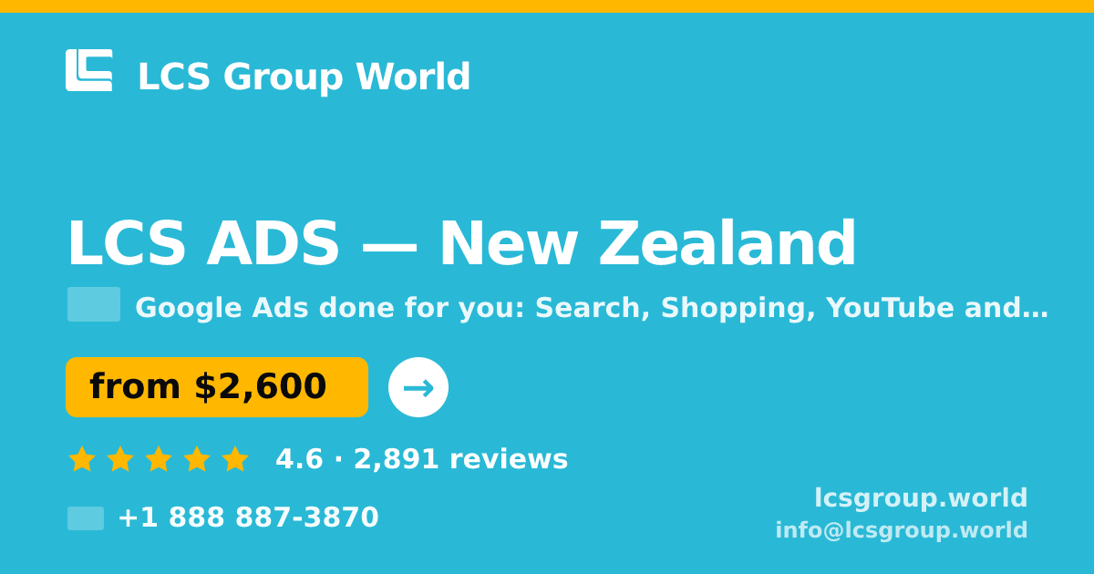 LCS ADS in New Zealand — from $2,600/mo, rated 4.6/5 by 2891 clients. LCS Group World.