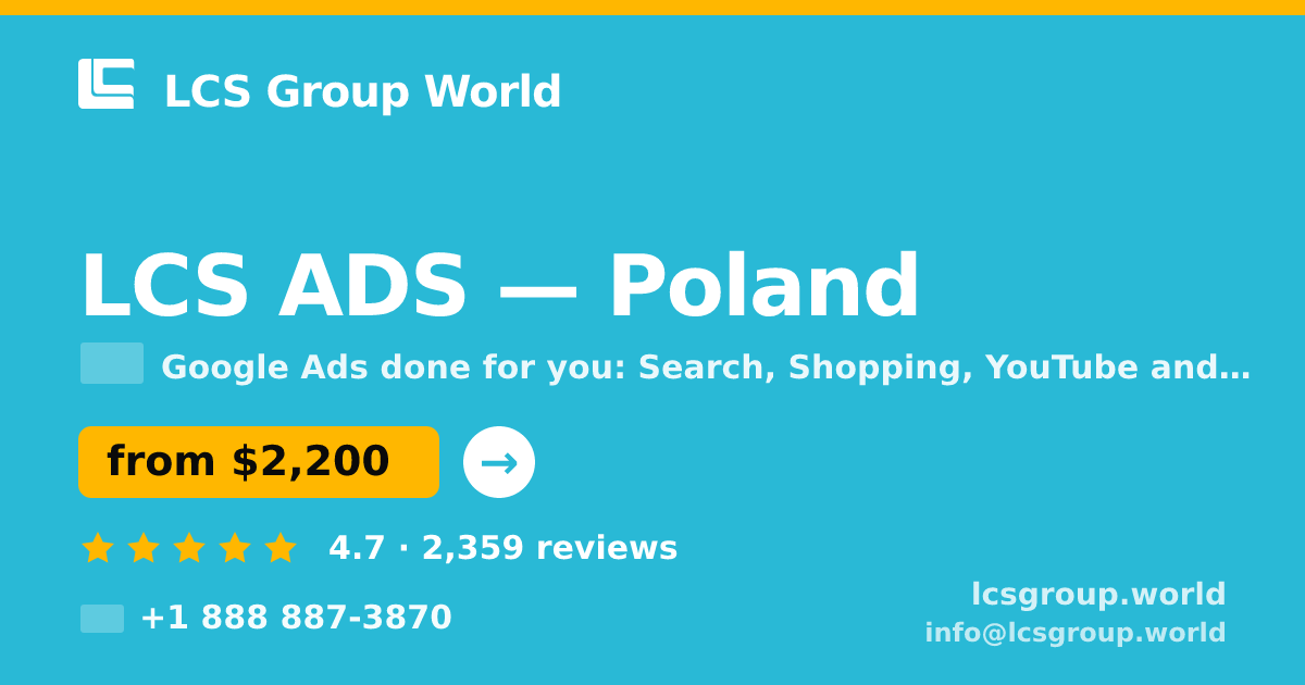 LCS ADS in Poland — from $2,200/mo, rated 4.7/5 by 2359 clients. LCS Group World.