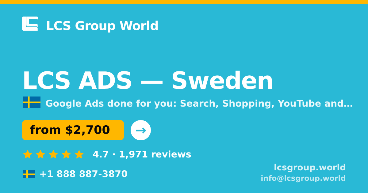 LCS ADS in Sweden — from $2,700/mo, rated 4.7/5 by 1971 clients. LCS Group World.