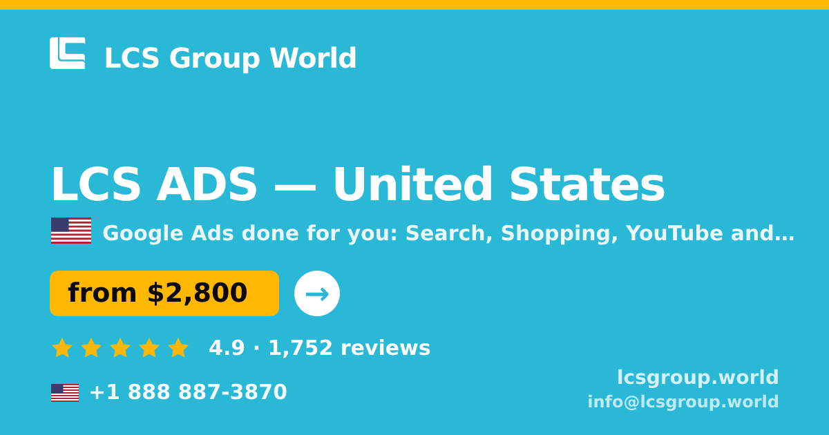 LCS ADS in United States — from $2,800/mo, rated 4.9/5 by 1752 clients. LCS Group World.