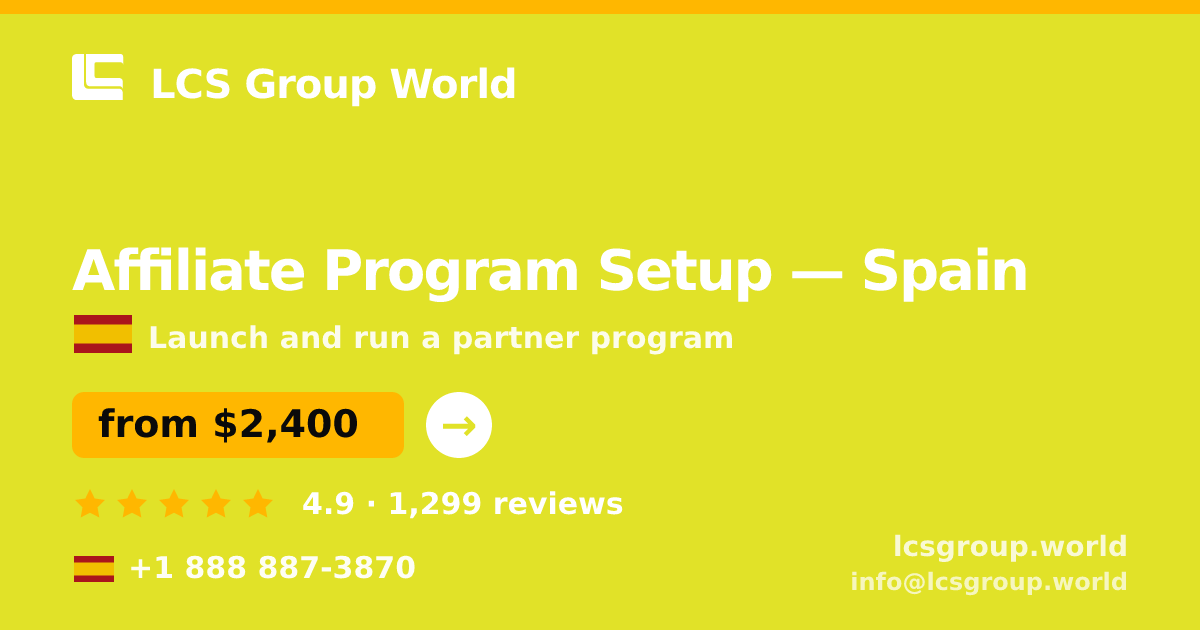 Affiliate Program Setup in Spain — from $2,400, rated 4.9/5 by 1299 clients. LCS Group World.