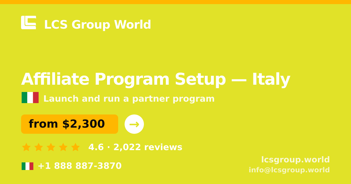 Affiliate Program Setup in Italy — from $2,300, rated 4.6/5 by 2022 clients. LCS Group World.