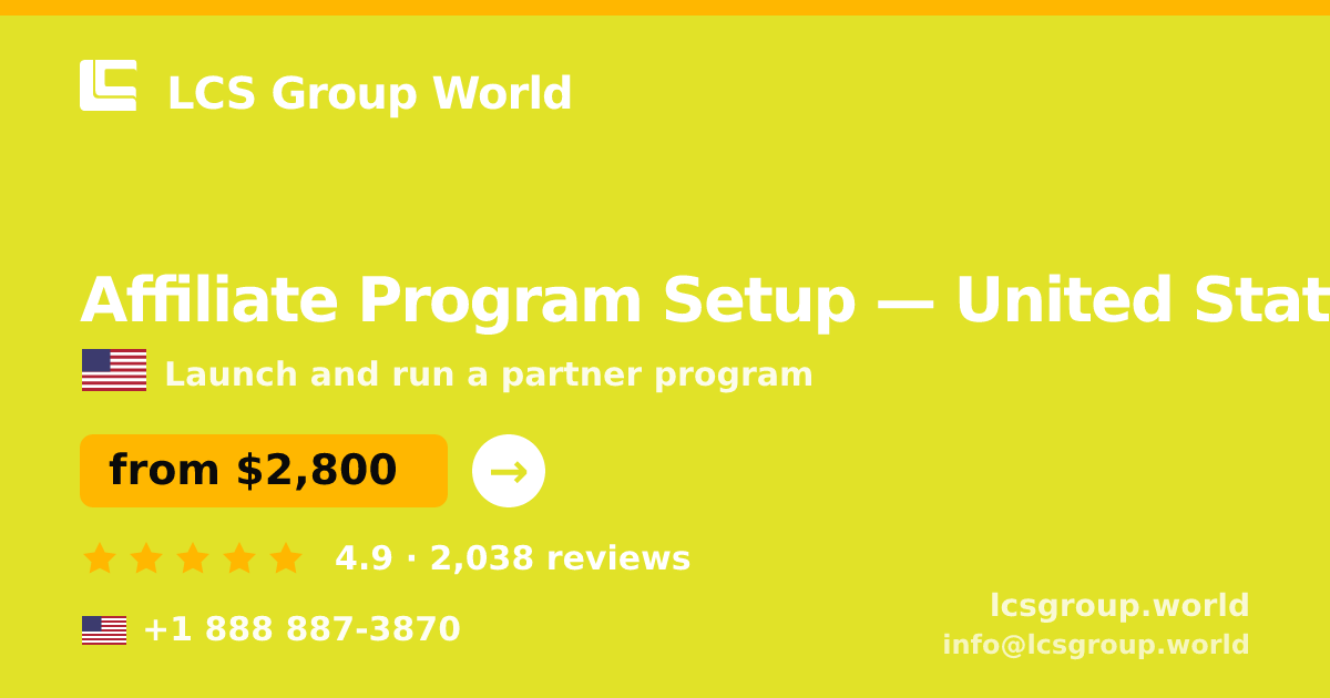 Affiliate Program Setup in United States — from $2,800, rated 4.9/5 by 2038 clients. LCS Group World.