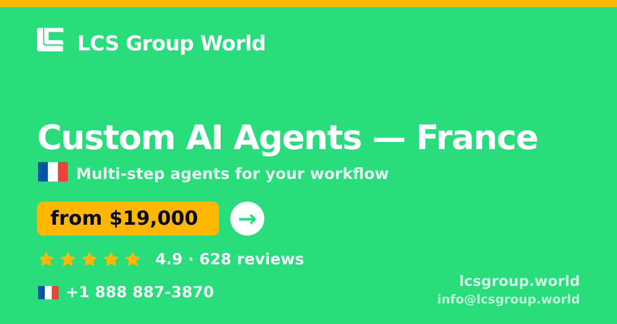 Custom AI Agents in Marseille — from $12,500, rated 4.6/5 by 1237 clients. LCS Group World.