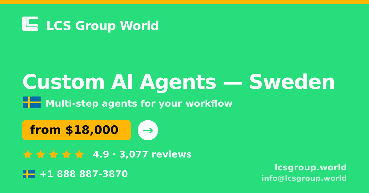 Custom AI Agents in Gothenburg — from $17,000, rated 4.7/5 by 1886 clients. LCS Group World.