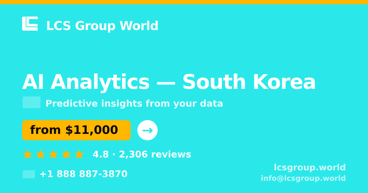 AI Analytics in South Korea — from $11,000, rated 4.8/5 by 2306 clients. LCS Group World.