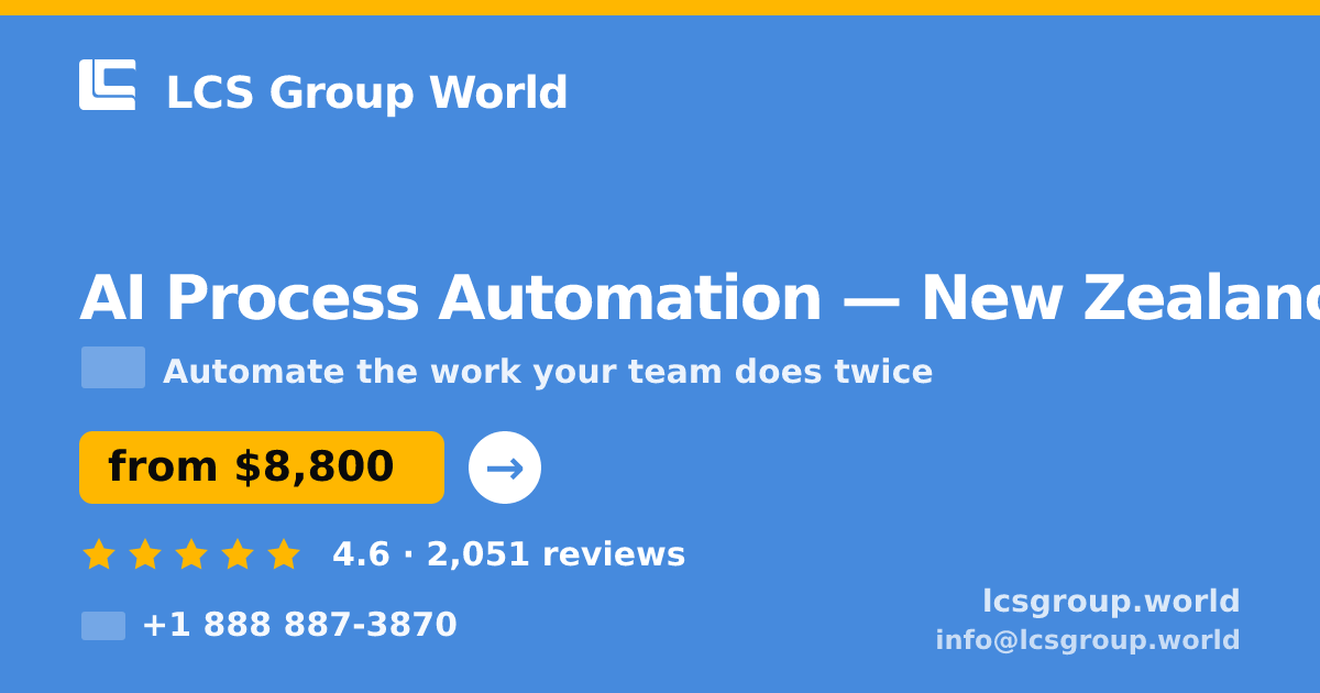 AI Process Automation in Wellington — from $8,100, rated 4.8/5 by 2208 clients. LCS Group World.