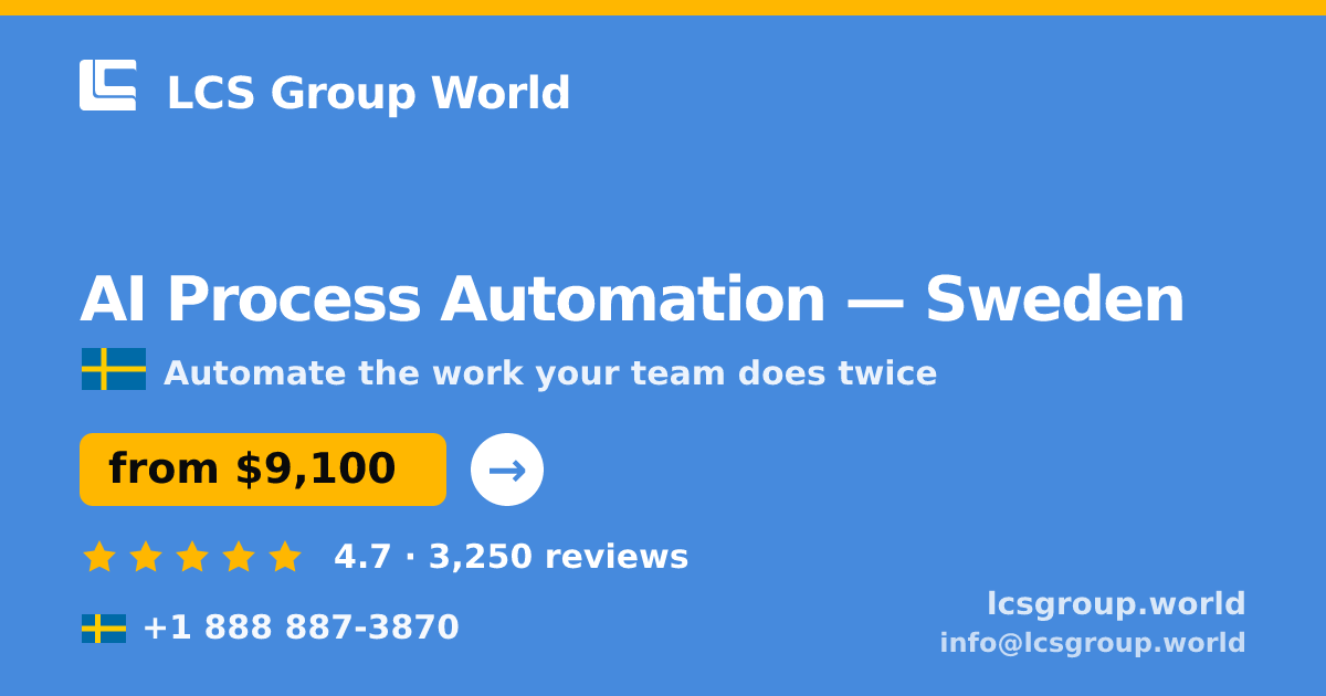 AI Process Automation in Gothenburg — from $10,500, rated 4.6/5 by 1662 clients. LCS Group World.