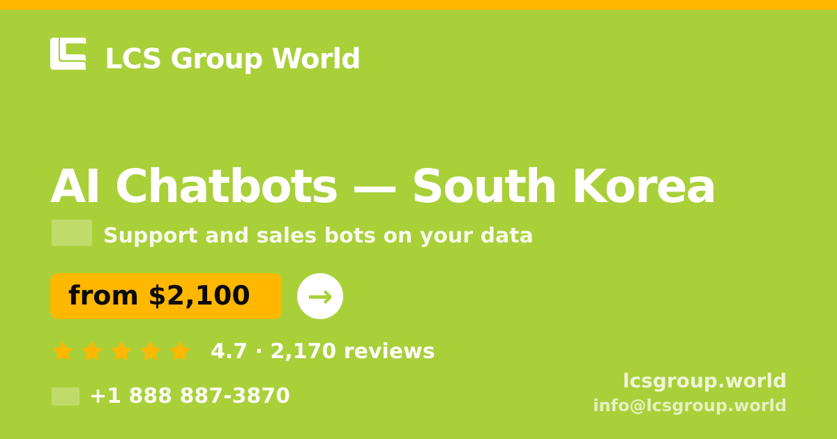 AI Chatbots in Busan — from $1,700/mo, rated 4.9/5 by 1803 clients. LCS Group World.