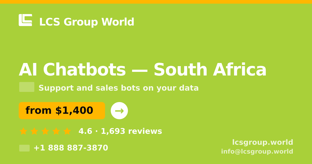 AI Chatbots in Johannesburg — from $1,300/mo, rated 4.7/5 by 2154 clients. LCS Group World.