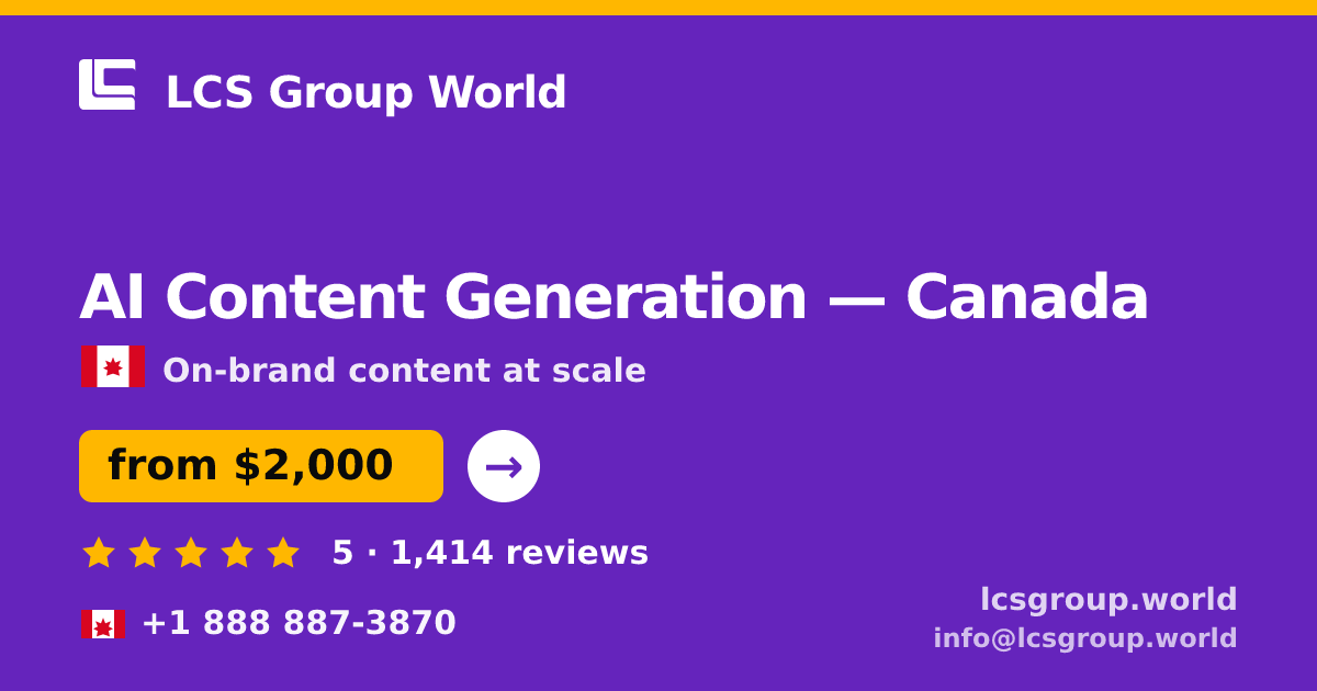 AI Content Generation in Canada — from $2,000/mo, rated 5/5 by 1414 clients. LCS Group World.