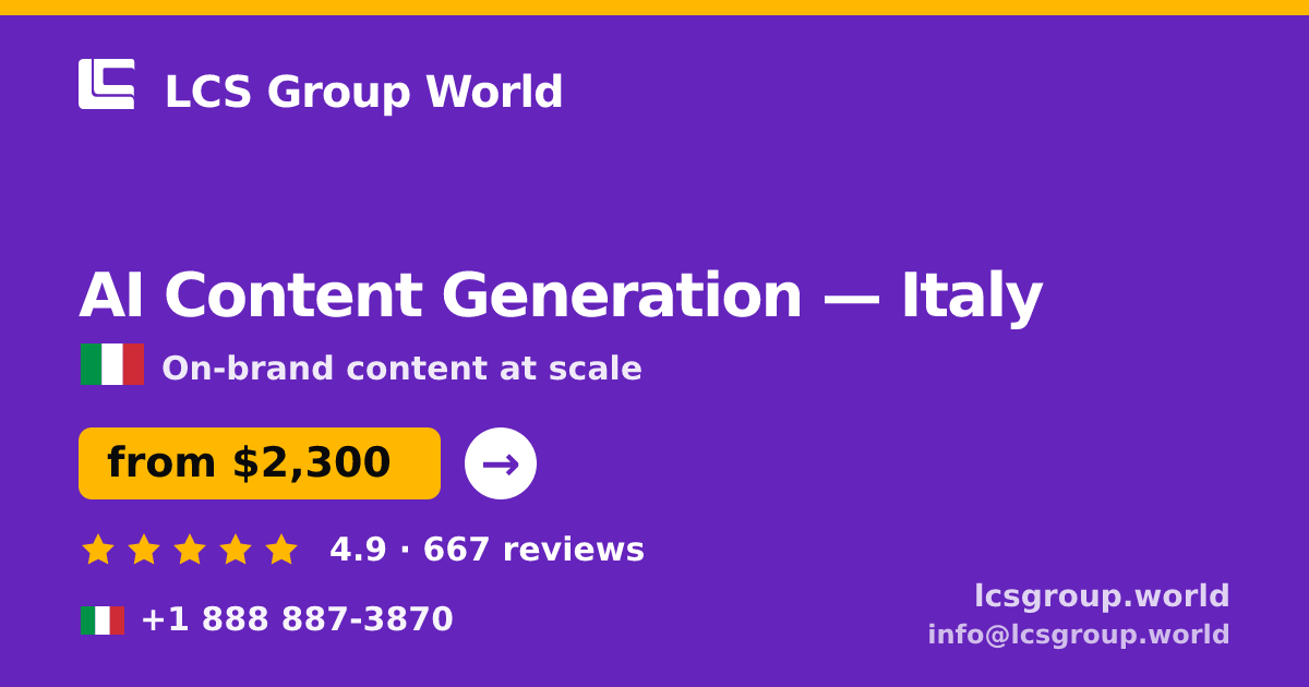AI Content Generation in Italy — from $2,300/mo, rated 4.9/5 by 667 clients. LCS Group World.