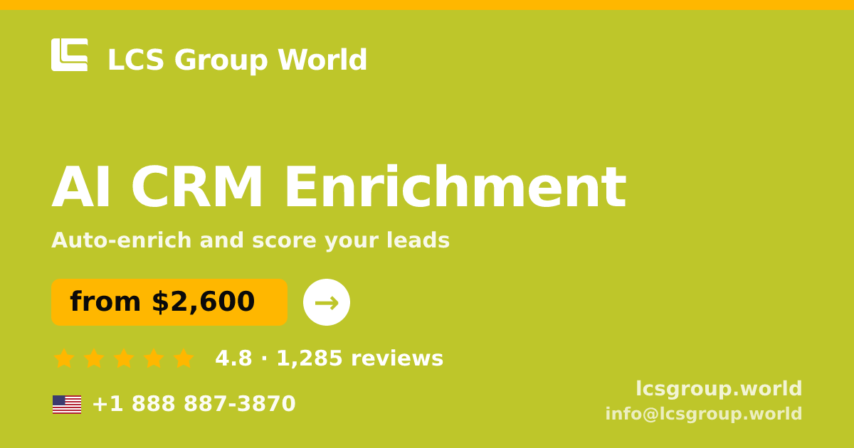 AI CRM Enrichment in the USA — from $2,600/mo, rated 4.8/5 by 1285 clients. LCS Group World.