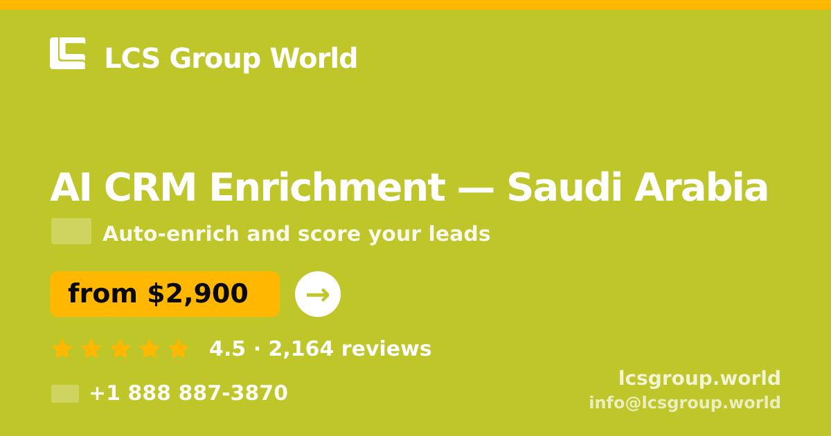 AI CRM Enrichment in Jeddah — from $3,500/mo, rated 4.9/5 by 394 clients. LCS Group World.