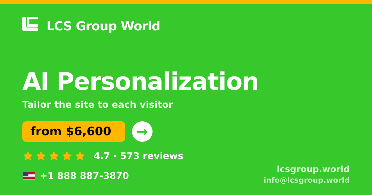 AI Personalization in the USA — from $6,600, rated 4.7/5 by 573 clients. LCS Group World.