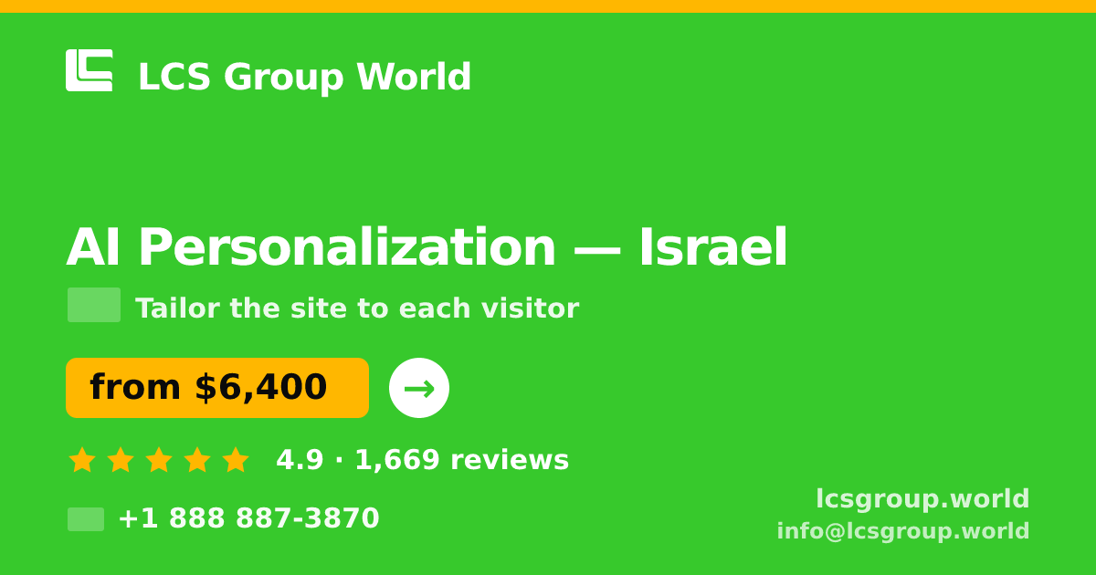 AI Personalization in Jerusalem — from $8,300, rated 4.6/5 by 3053 clients. LCS Group World.
