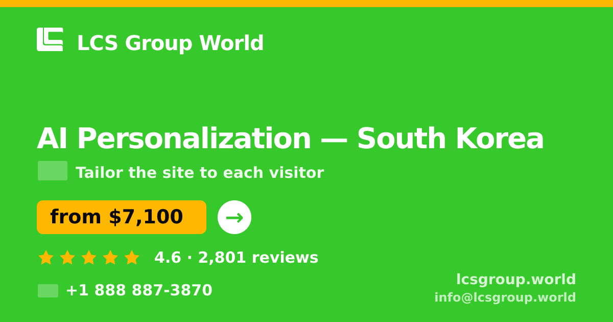 AI Personalization in Busan — from $7,300, rated 4.7/5 by 2704 clients. LCS Group World.