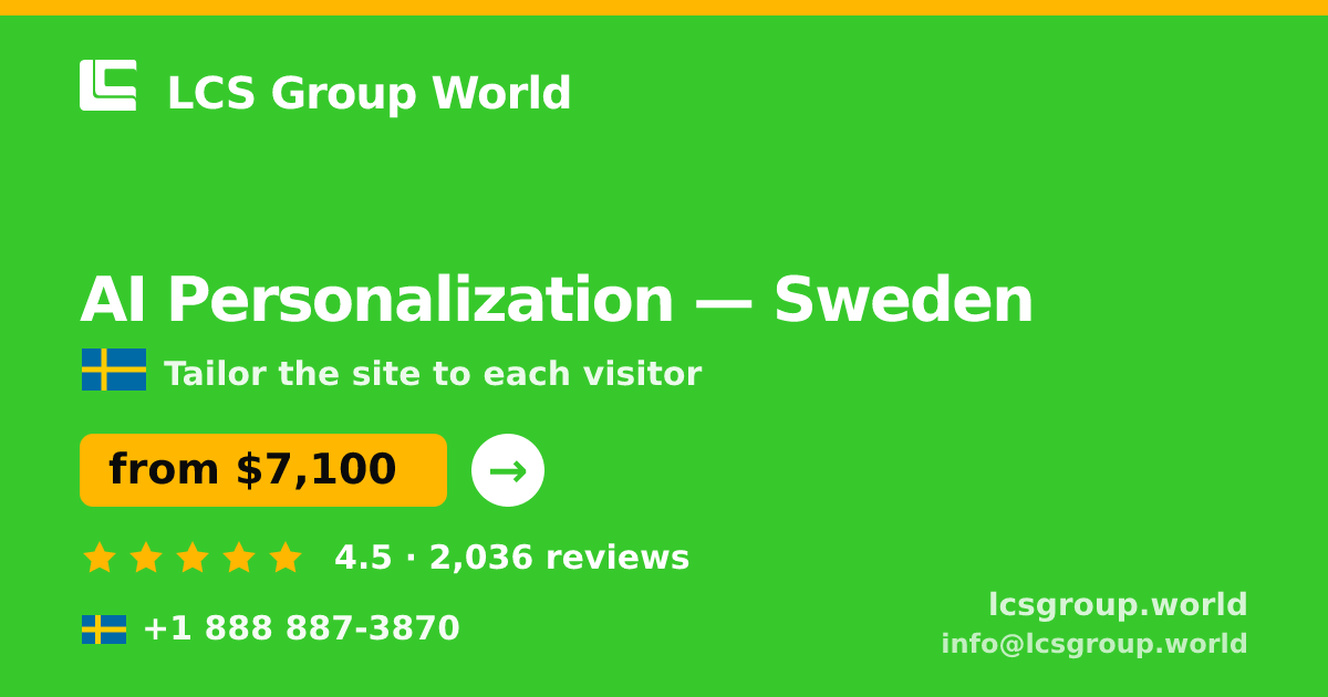 AI Personalization in Sweden — from $7,100, rated 4.5/5 by 2036 clients. LCS Group World.