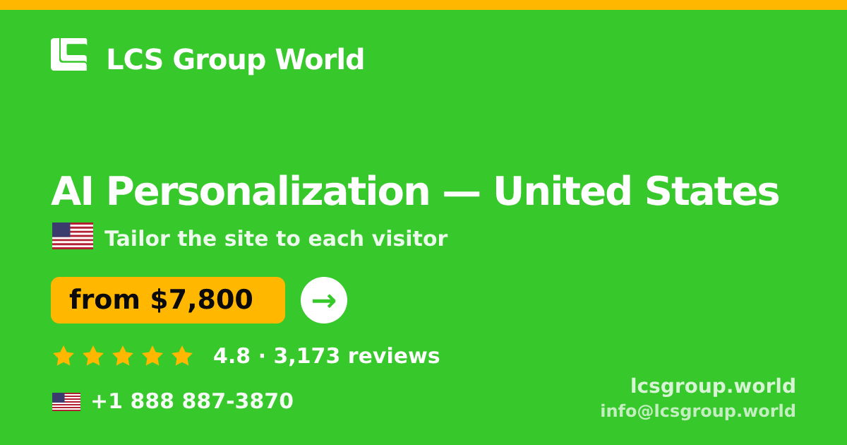 AI Personalization in United States — from $7,800, rated 4.8/5 by 3173 clients. LCS Group World.