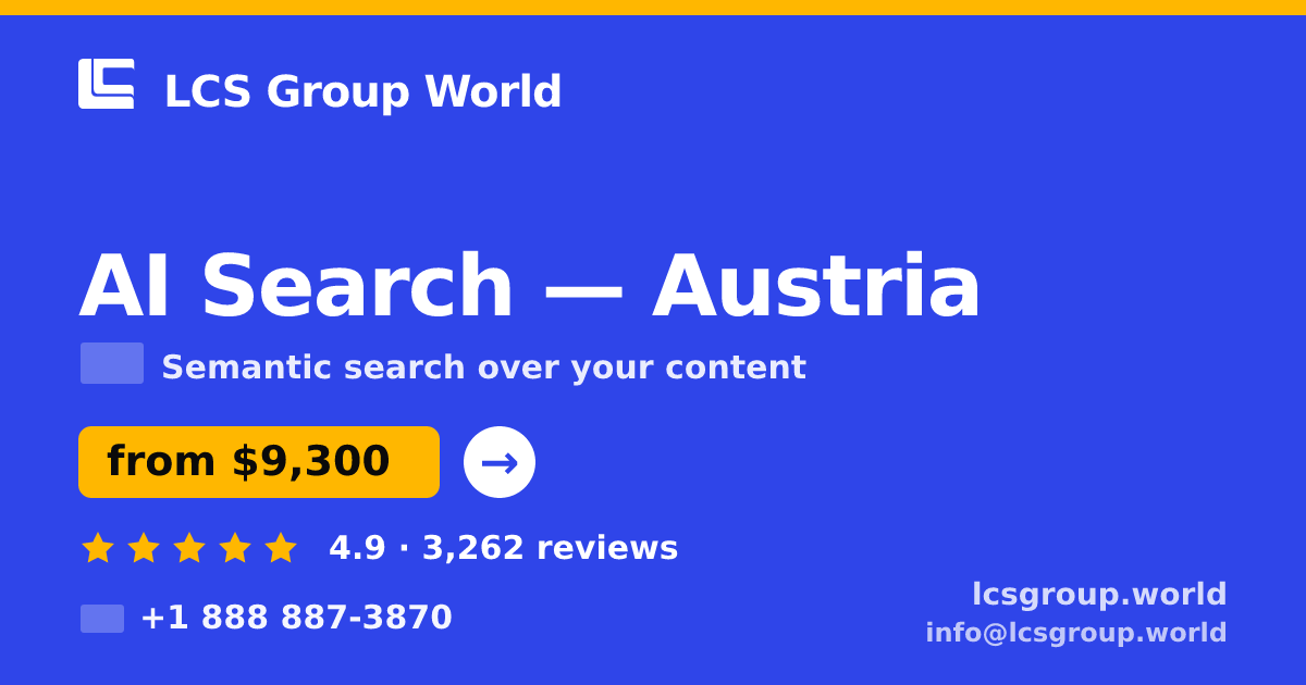 AI Search in Vienna — from $10,500, rated 4.8/5 by 1588 clients. LCS Group World.