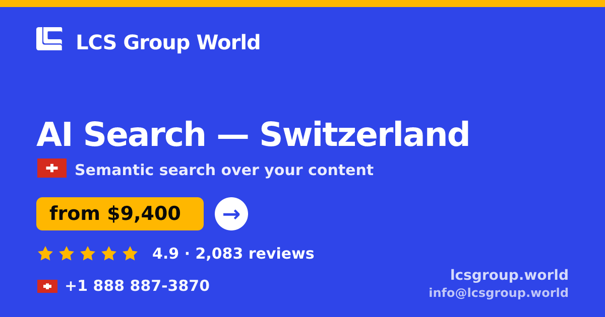 AI Search in Zürich — from $14,500, rated 4.8/5 by 2263 clients. LCS Group World.