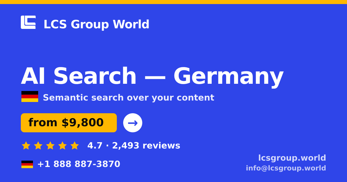 AI Search in Germany — from $9,800, rated 4.7/5 by 2493 clients. LCS Group World.