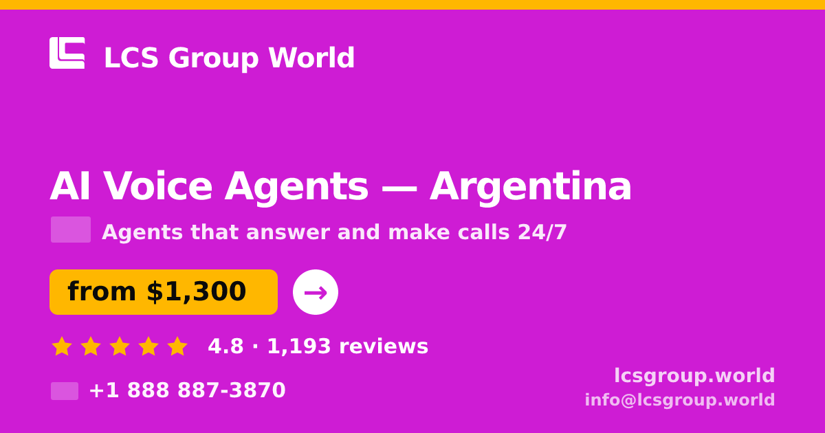 AI Voice Agents in Argentina — from $1,300/mo, rated 4.8/5 by 1193 clients. LCS Group World.