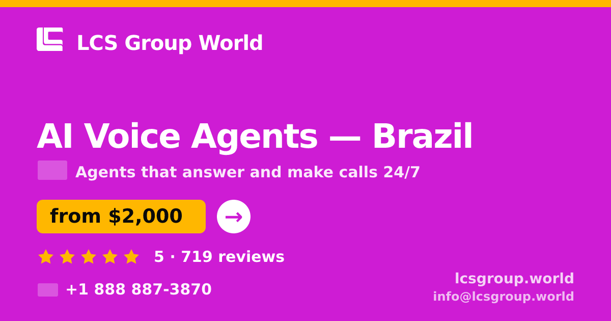AI Voice Agents in Brasília — from $1,200/mo, rated 4.9/5 by 395 clients. LCS Group World.