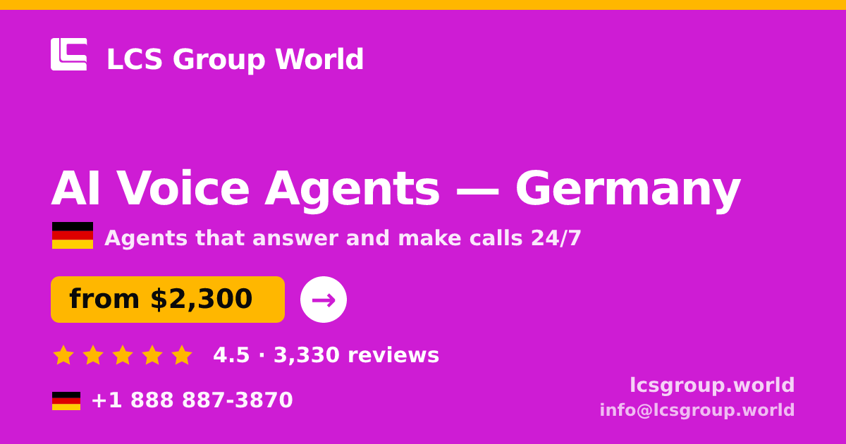 AI Voice Agents in Berlin — from $3,100/mo, rated 4.6/5 by 2647 clients. LCS Group World.