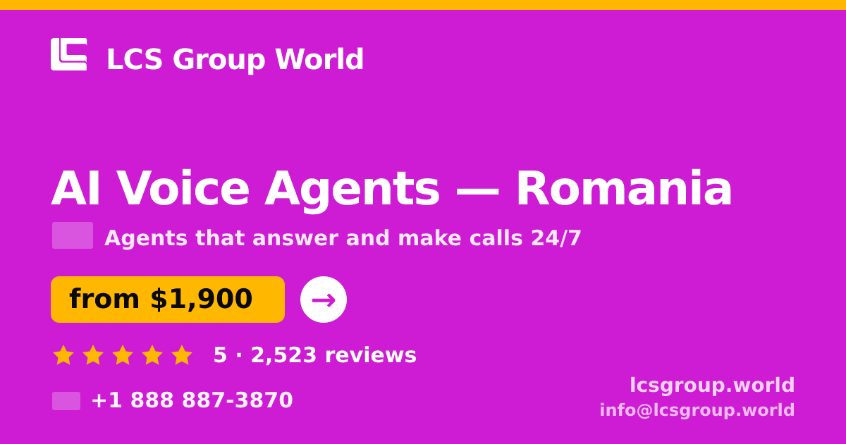 AI Voice Agents in Romania — from $1,900/mo, rated 5/5 by 2523 clients. LCS Group World.