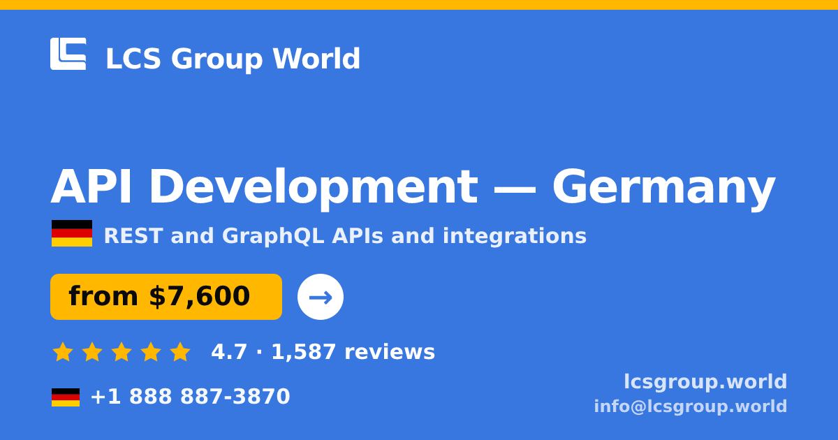 API Development in Germany — from $7,600, rated 4.7/5 by 1587 clients. LCS Group World.