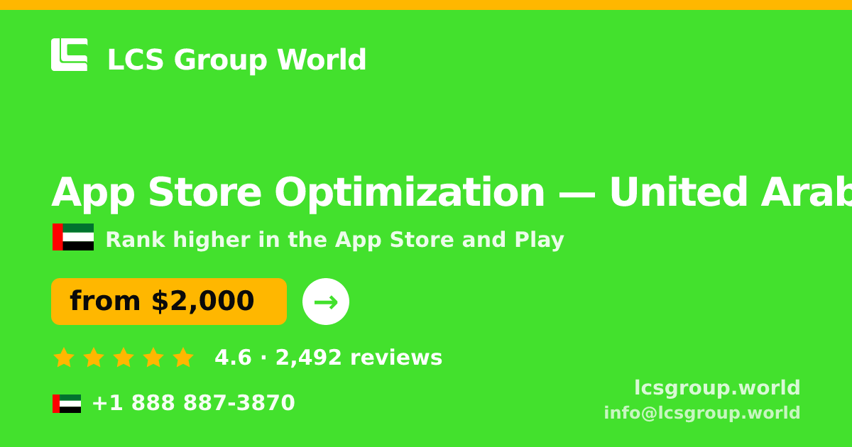 App Store Optimization in United Arab Emirates — from $2,000/mo, rated 4.6/5 by 2492 clients. LCS Group World.