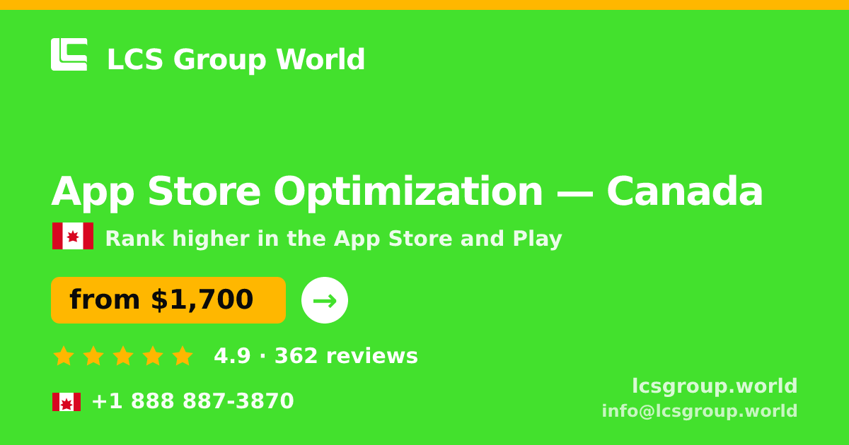 App Store Optimization in Canada — from $1,700/mo, rated 4.9/5 by 362 clients. LCS Group World.