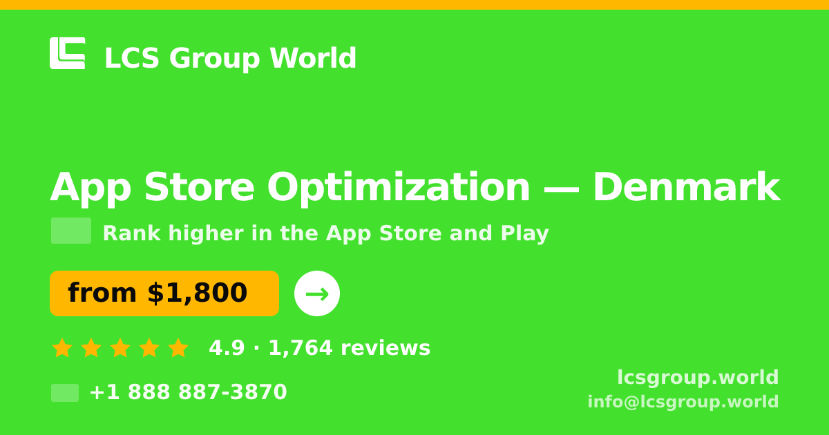 App Store Optimization in Denmark — from $1,800/mo, rated 4.9/5 by 1764 clients. LCS Group World.