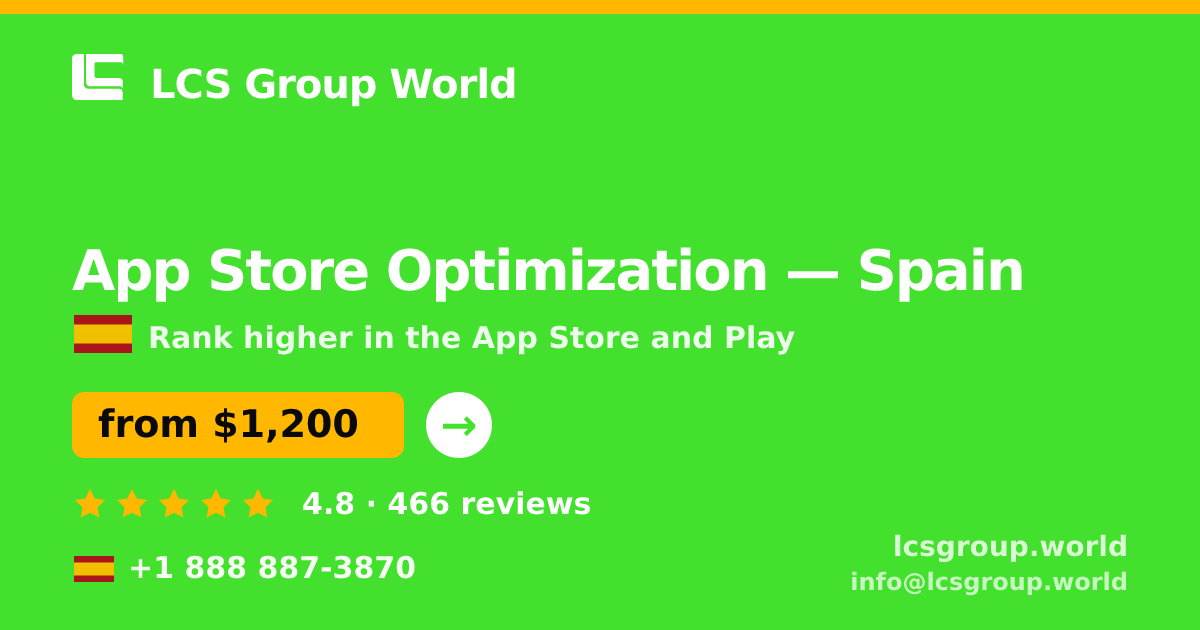 App Store Optimization in Spain — from $1,200/mo, rated 4.8/5 by 466 clients. LCS Group World.