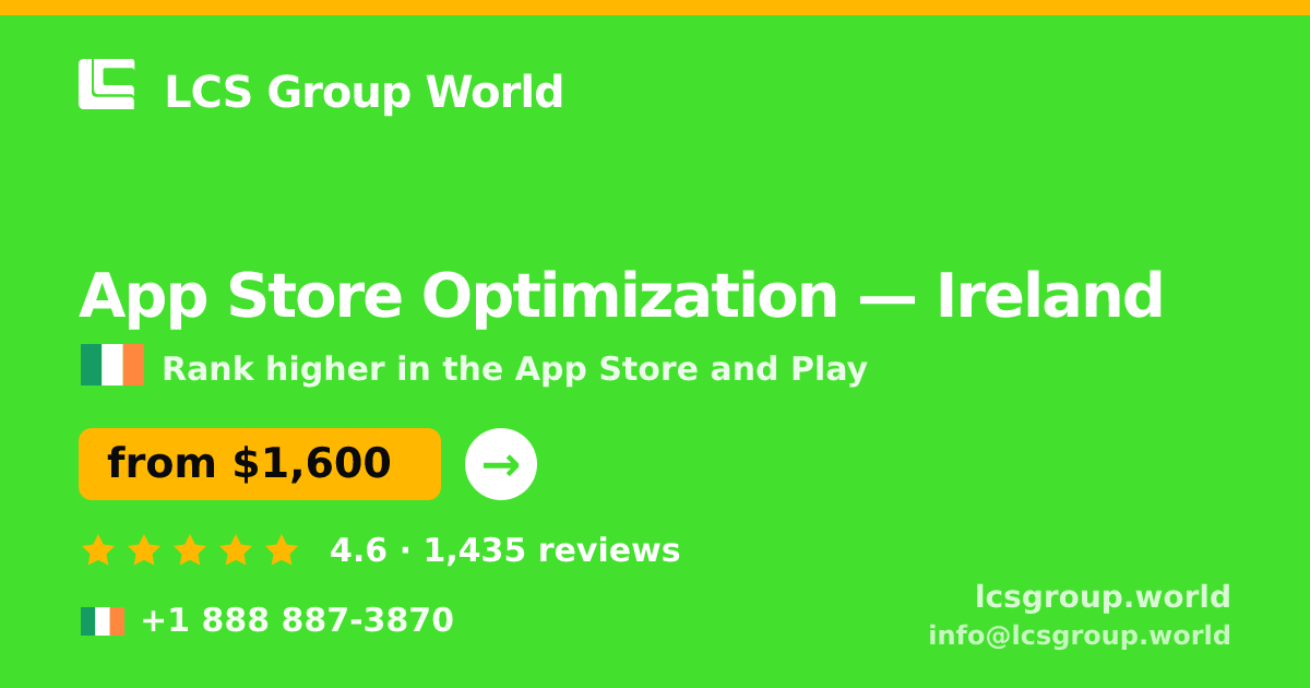 App Store Optimization in Ireland — from $1,600/mo, rated 4.6/5 by 1435 clients. LCS Group World.