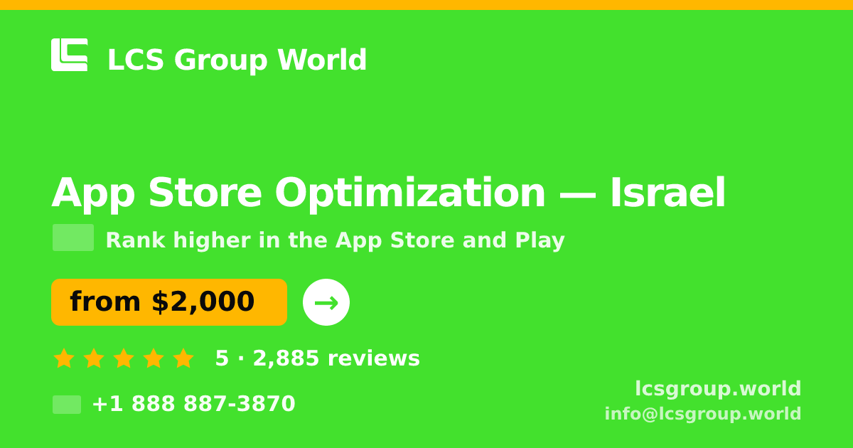 App Store Optimization in Israel — from $2,000/mo, rated 5/5 by 2885 clients. LCS Group World.