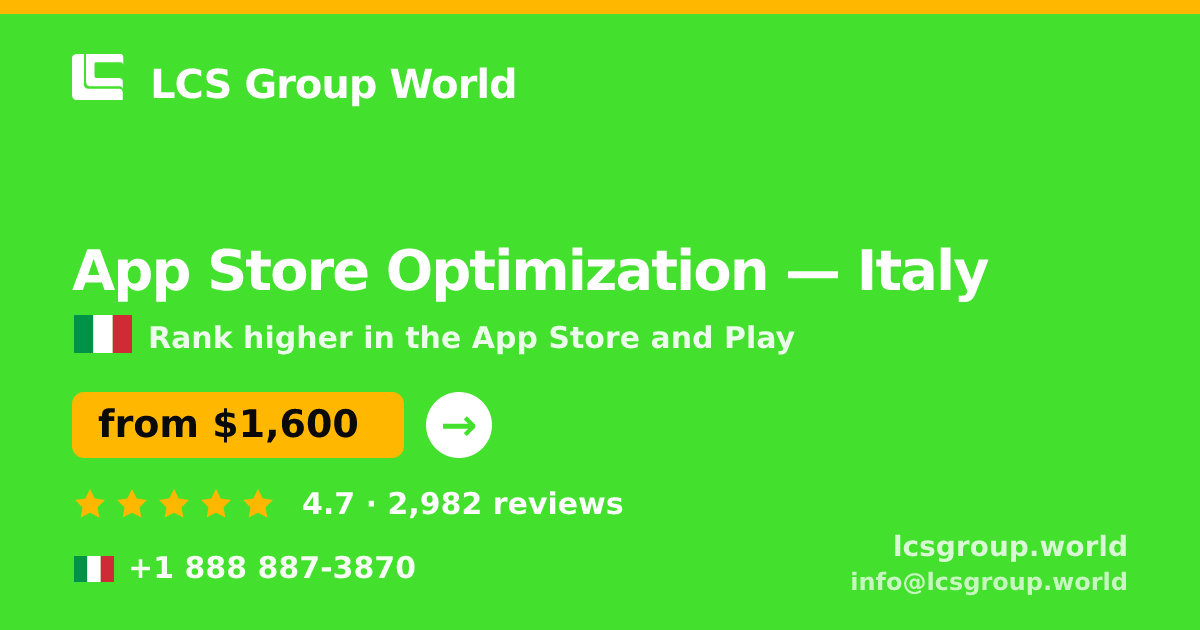 App Store Optimization in Italy — from $1,600/mo, rated 4.7/5 by 2982 clients. LCS Group World.