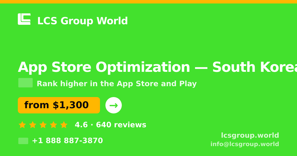 App Store Optimization in South Korea — from $1,300/mo, rated 4.6/5 by 640 clients. LCS Group World.