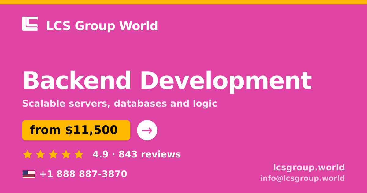 Backend Development in the USA — from $11,500, rated 4.9/5 by 843 clients. LCS Group World.