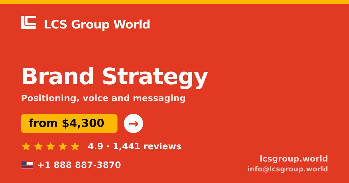 Brand Strategy in the USA — from $4,300, rated 4.9/5 by 1441 clients. LCS Group World.