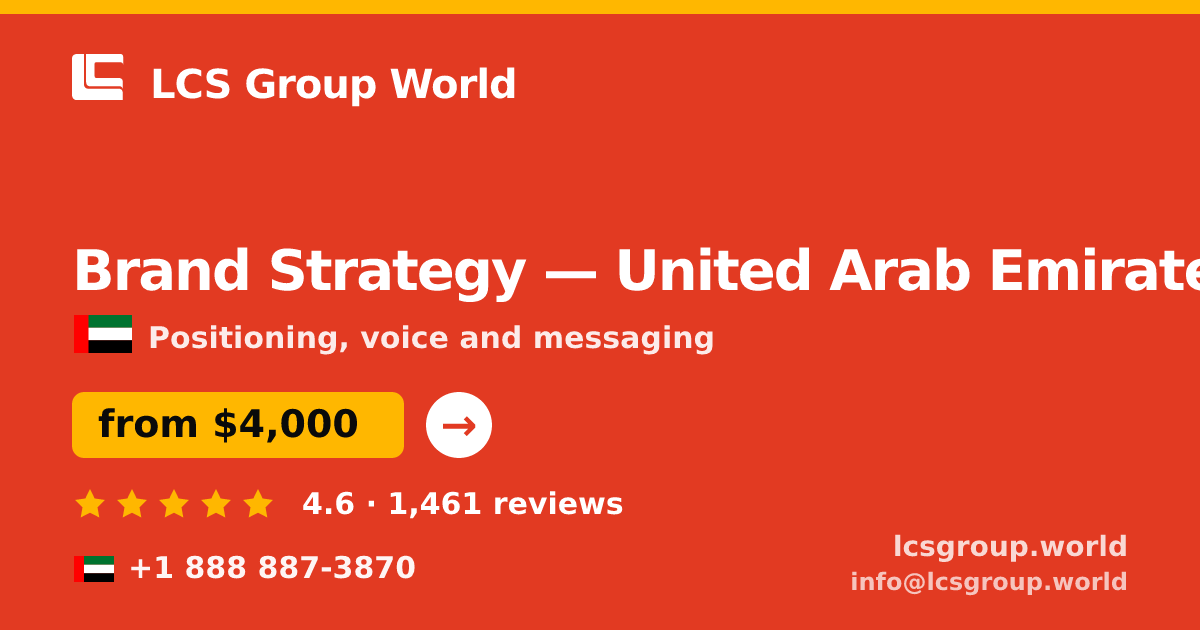 Brand Strategy in United Arab Emirates — from $4,000, rated 4.6/5 by 1461 clients. LCS Group World.