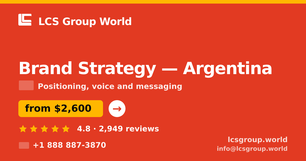 Brand Strategy in Argentina — from $2,600, rated 4.8/5 by 2949 clients. LCS Group World.