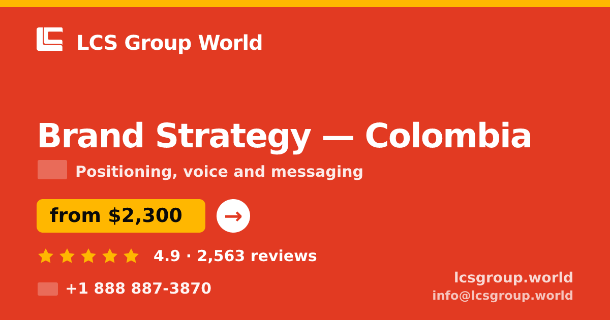 Brand Strategy in Colombia — from $2,300, rated 4.9/5 by 2563 clients. LCS Group World.