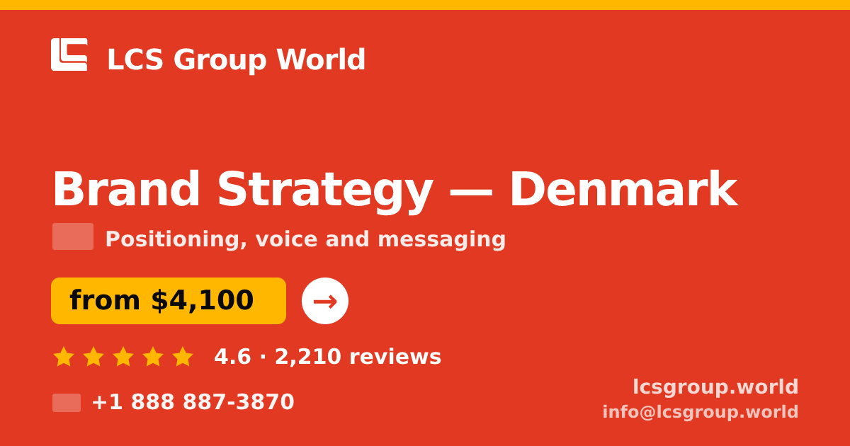 Brand Strategy in Denmark — from $4,100, rated 4.6/5 by 2210 clients. LCS Group World.